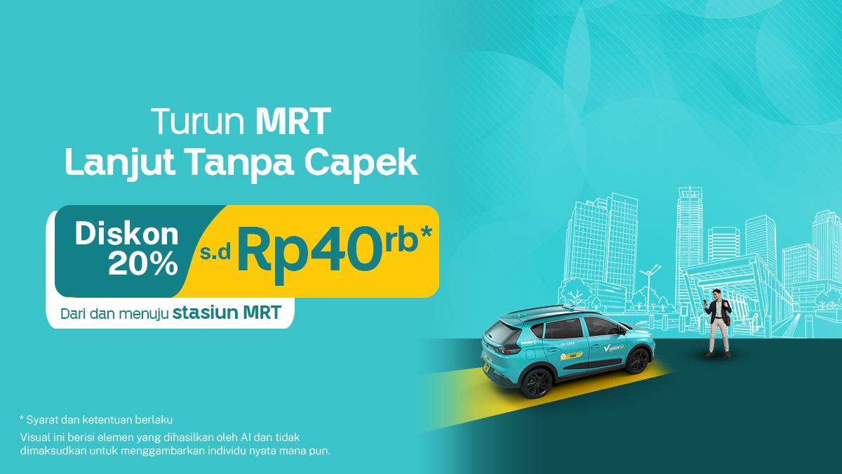 Diskon 20% Dari dan Menuju Stasiun MRT