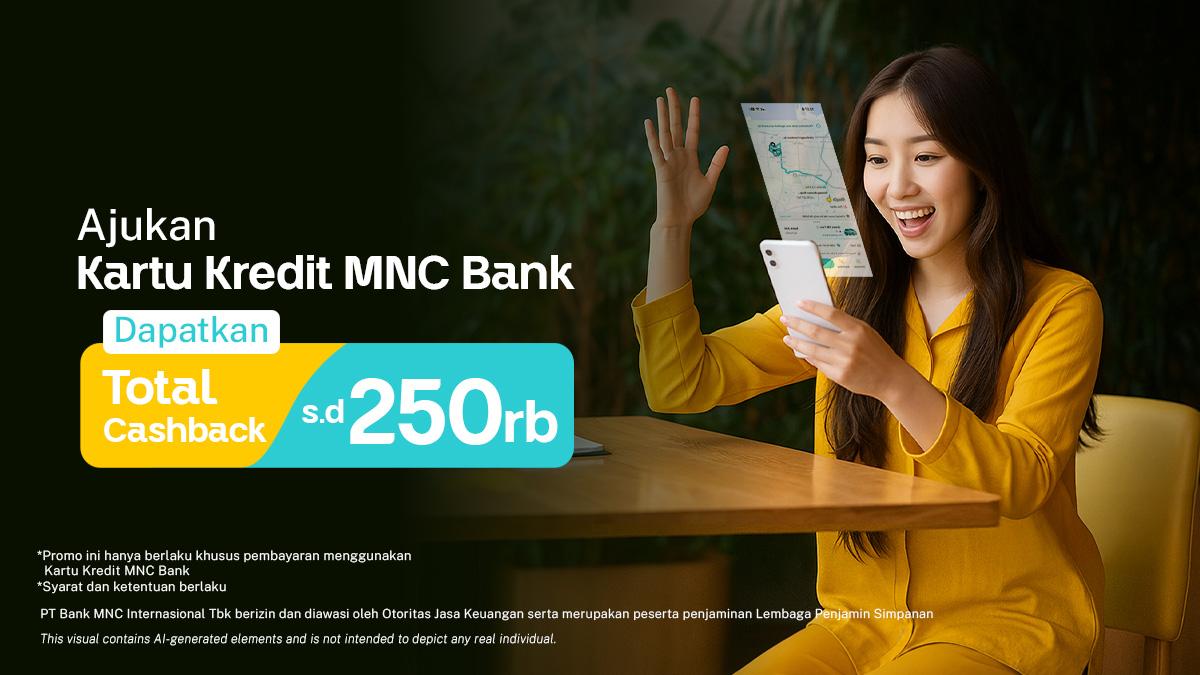 Total Cashback sampai 250 Ribu dengan Kartu Kredit MNC Bank