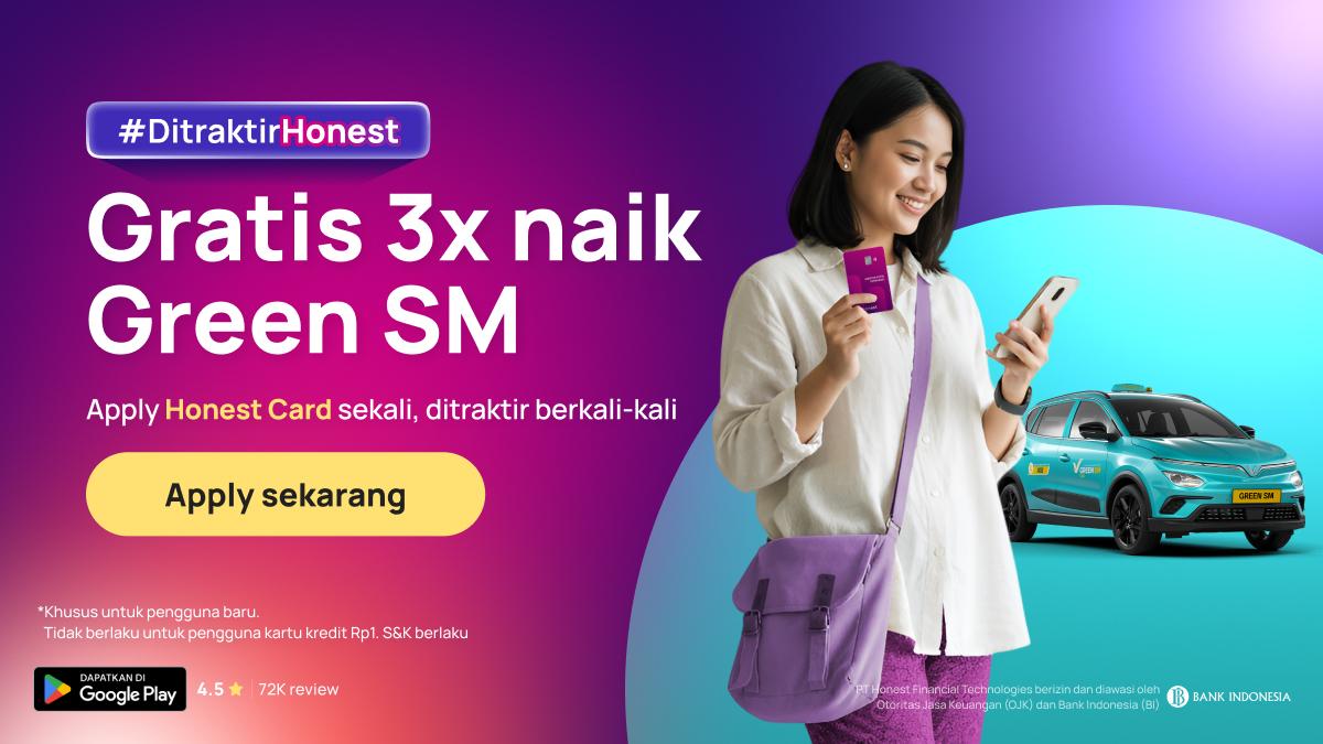 Naik Green SM Lebih Hemat bareng Honest